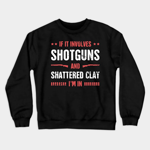 Shotguns And Shattered Clay - Skeet Shooting Crewneck Sweatshirt by Wizardmode